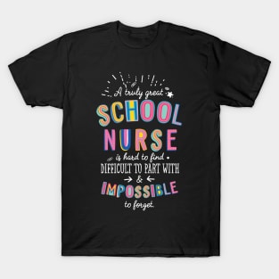 A truly Great School Nurse Gift - Impossible to forget T-Shirt